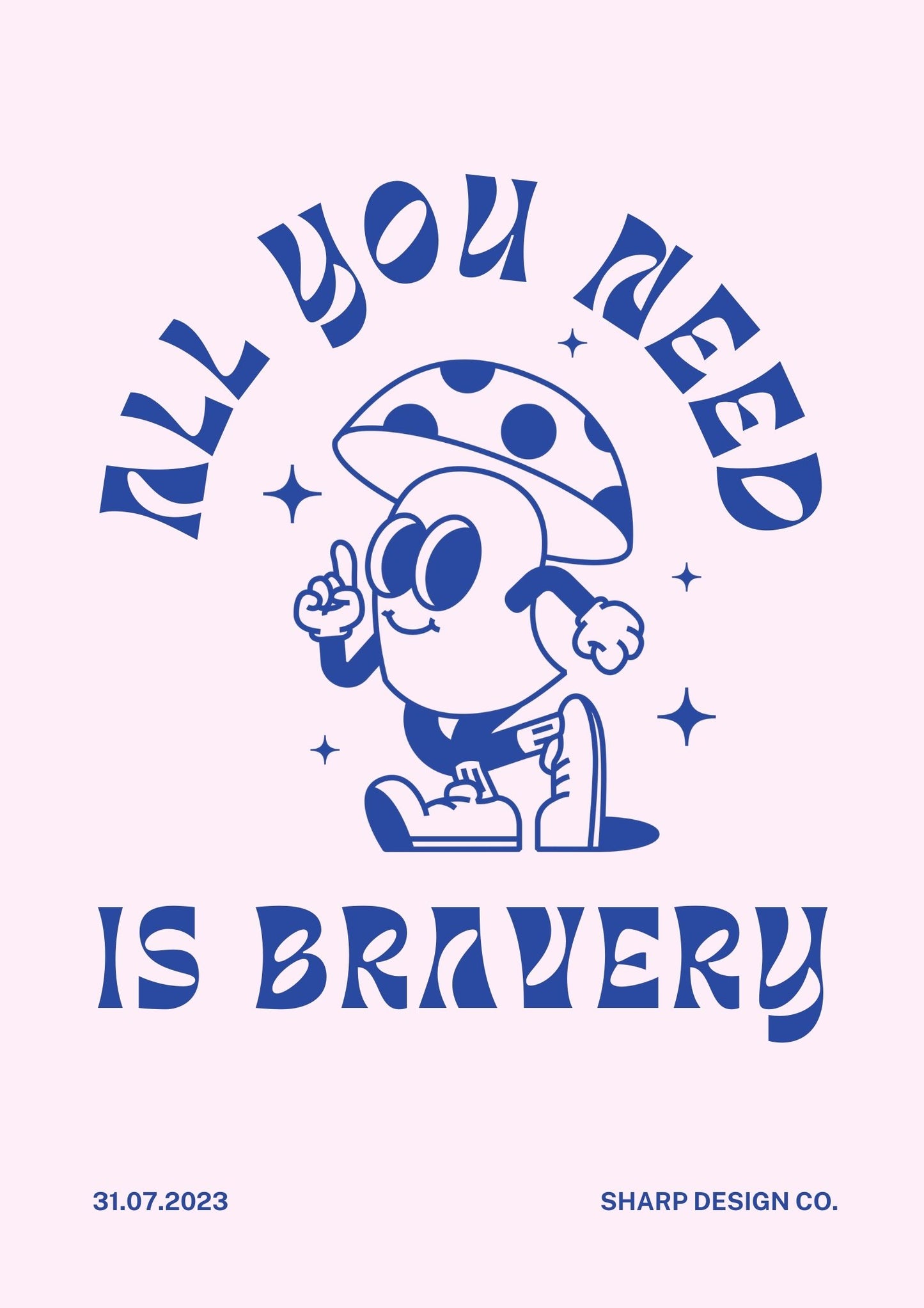 "All you need is bravery" retro Print